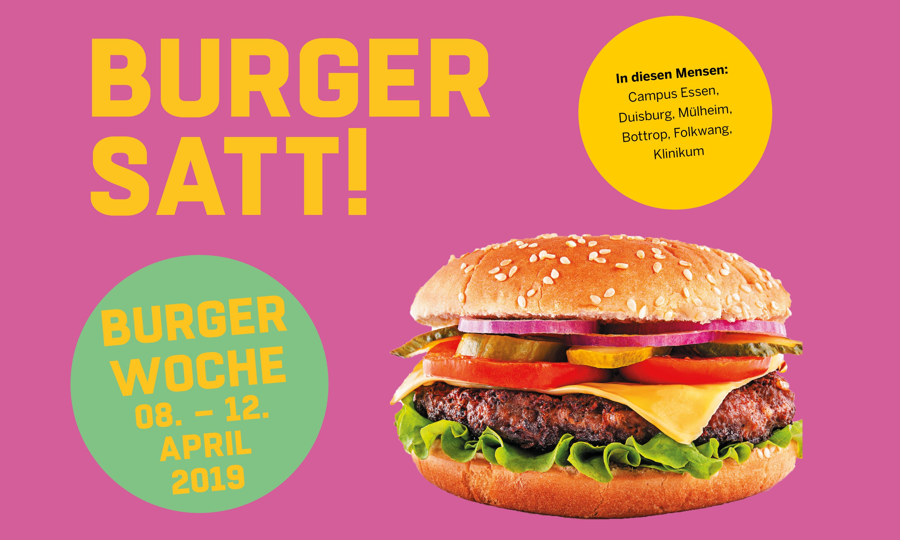 Burger satt! In unseren Mensen servieren wir vom 08.04. - 12.04.2019 köstliche Burger-Kreationen.