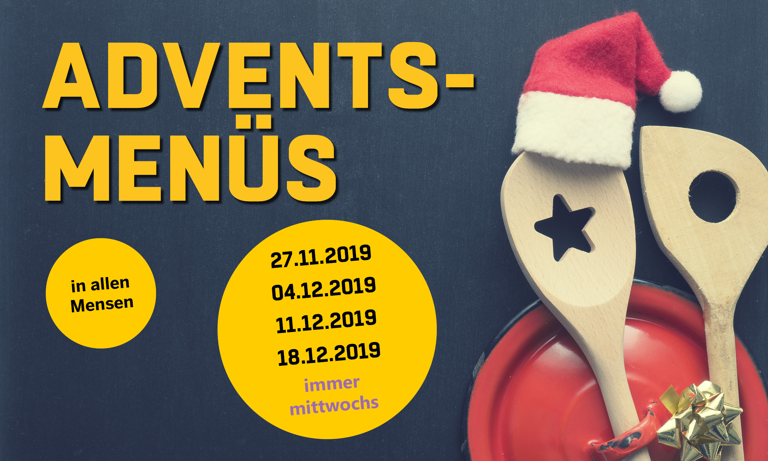 Das STUDIERENDENWERK serviert vom 27.11.-18.12.2019 immer mittwochs festliche Adventsmenüs in den Mensen.